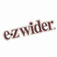 E-Z WIDER